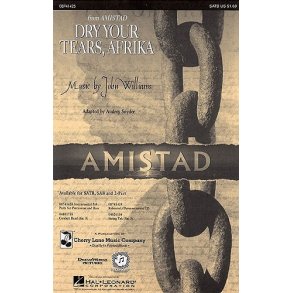 John Williams: Dry Your Tears, Afrika (SATB)