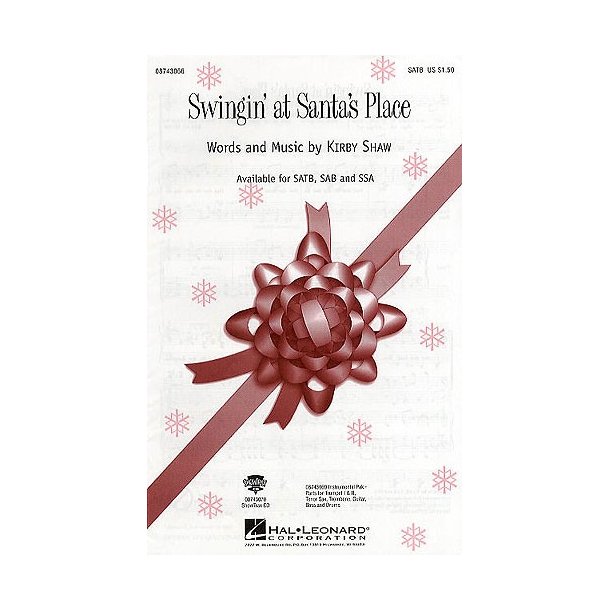 Kirby Shaw: Swingin' Santa's Place (SATB)
