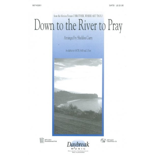 Down To The River To Pray (SATB)
