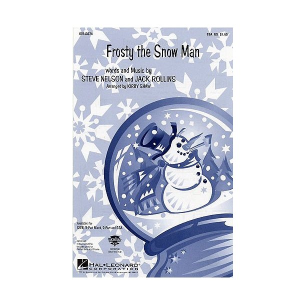Steve Nelson/Jack Rollins: Frosty The Snow Man (SSA)