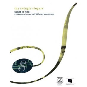 Swingle Singers: Ticket To Ride