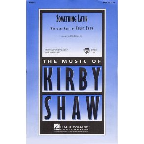 Kirby Shaw: Something Latin (SATB)