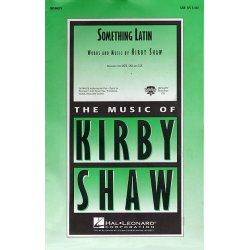 Kirby Shaw: Something Latin (SAB)