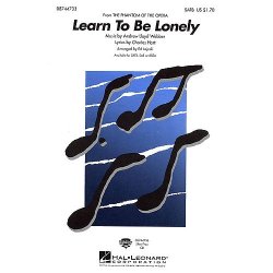 Andrew Lloyd Webber: Learn To Be Lonely (The Phantom Of The Opera) - SATB