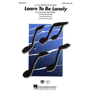 Andrew Lloyd Webber: Learn To Be Lonely (The Phantom Of The Opera) - SATB