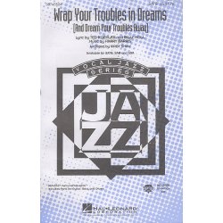 Wrap Your Troubles In Dreams (And Dream Your Troubles Away) (SATB)