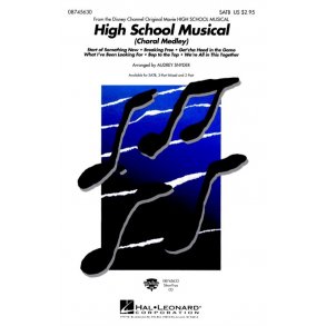 High School Musical: Choral Medley (SATB)