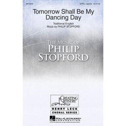 Philip Stopford: Tomorrow Shall Be My Dancing Day