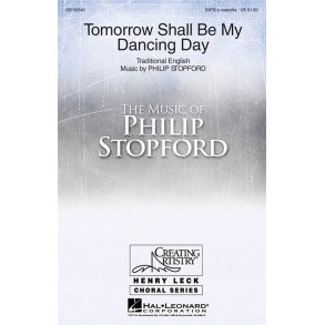 Philip Stopford: Tomorrow Shall Be My Dancing Day