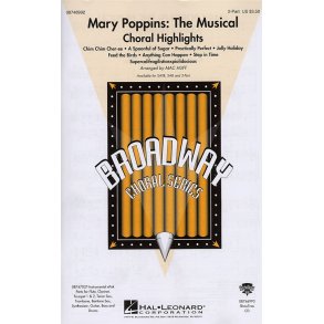 Mary Poppins: The Musical - Choral Highlights (2-Part)