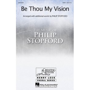 Philip Stopford: Be Thou My Vision
