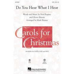 DO YOU HEAR WHAT I HEAR (BRYMER MARK) SAB