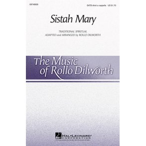 Rollo Dilworth: Sistah Mary
