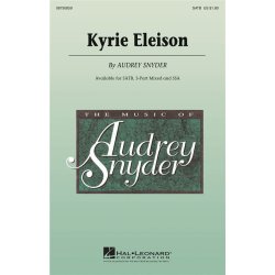 SNYDER AUDREY KYRIE ELEISON SATB CHORAL