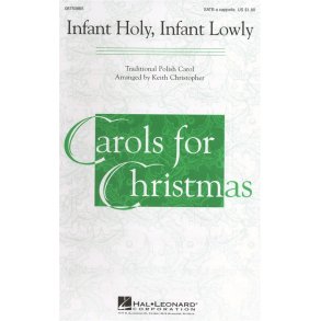 Infant Holy, Infant Lowly - SATB A Cappella