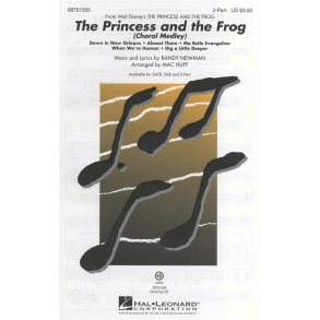 Randy Newman: The Princess and the Frog (Choral Medley) 2-Part