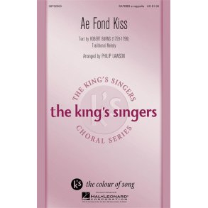 The King's Singers Choral Series: Ae Fond Kiss