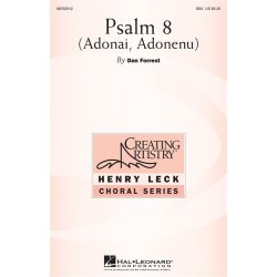 FORREST DAN PSALM 8 ADONAI ADONENU (ED LECK HENRY) SSA CHOR