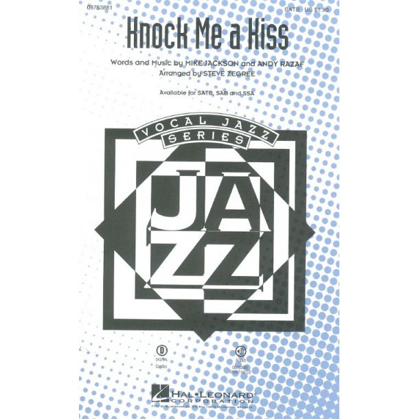 Mike Jackson/Andy Razaf: Knock Me A Kiss (Arr. Steve Zegree) (SATB)