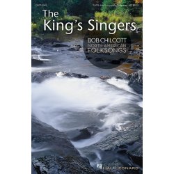 The King's Singers Choral Series: Bob Chilcott &ndash; North American Folksongs