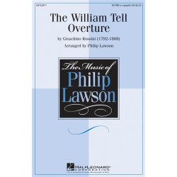 ROSSINI GIOACHINO THE WILLIAM TELL OVERTURE (LAWSON PHILIP) SATTBB CHO