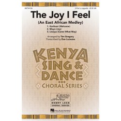 The Joy I Feel An East African Medley (Gregory Tim) 2pt/Solo A Capp