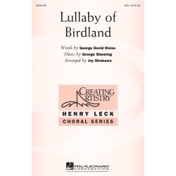 SHEARING/WEISS LULLABY OF BIRDLAND (ARR HIROKAWA JOY ONDRA) SSA CHORAL