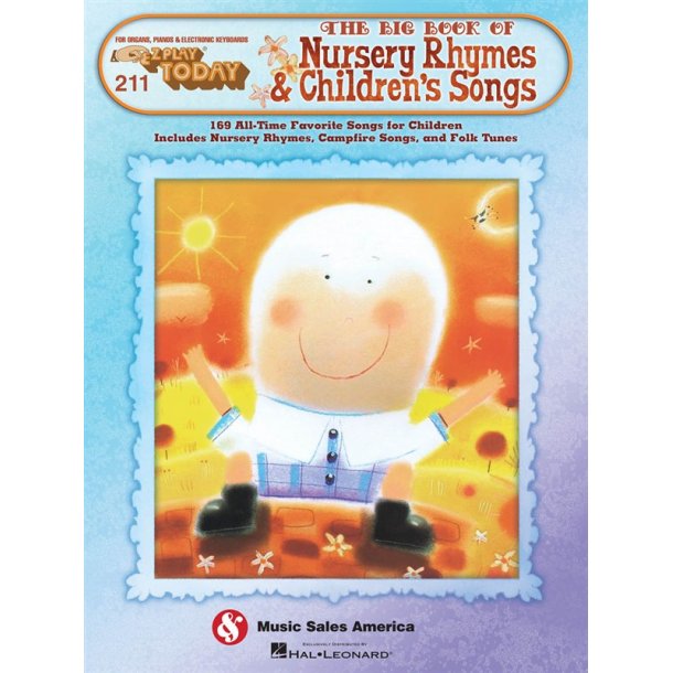 E-Z Play Today 211: The Big Book Of Nursery Rhymes &amp; Children's Songs
