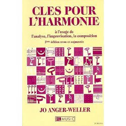 Jo Anger-Weller : Cls Pour L'Harmonie - 3me Edition Revue