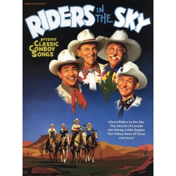 Riders In The Sky: Classic Cowboy Songs