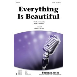 STEVENS RAY EVERYTHING IS BEAUTIFUL (GILPIN GREG) SATB CHORAL