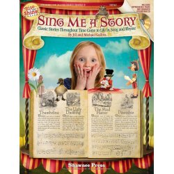 Jill Gallina/Michael Gallina: Sing Me a Story - Classic Stories Throughout Time Come To Life In Song And Rhyme