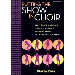 MACK VALERIE LIPPOLDT PUTTING THE SHOW IN CHOIR CHOR BAM BK