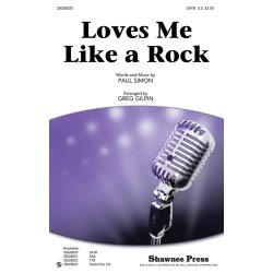LOVES ME LIKE A ROCK (GILPIN GREG) SATB CHORAL
