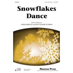 MARCUS LINDA/SCHRAM RUTH ELAINE SNOWFLAKES DANCE 2 PART CHORAL