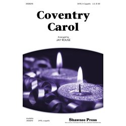 COVENTRY CAROL (ARR ROUSE JAY) SATB CHOR