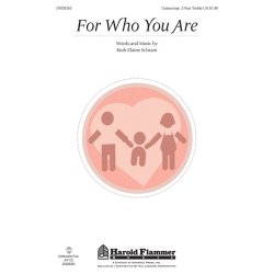 Schram Ruth Elaine For Who You Are Unison/2 Part Treble Choral