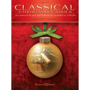 Classical Christmas Carols - 10 Carols In The Settings Of Classical Pieces