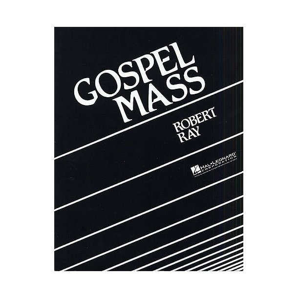 Robert Ray: Gospel Mass