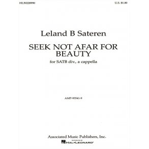 Seek Not Afar For Beauty A Cappella