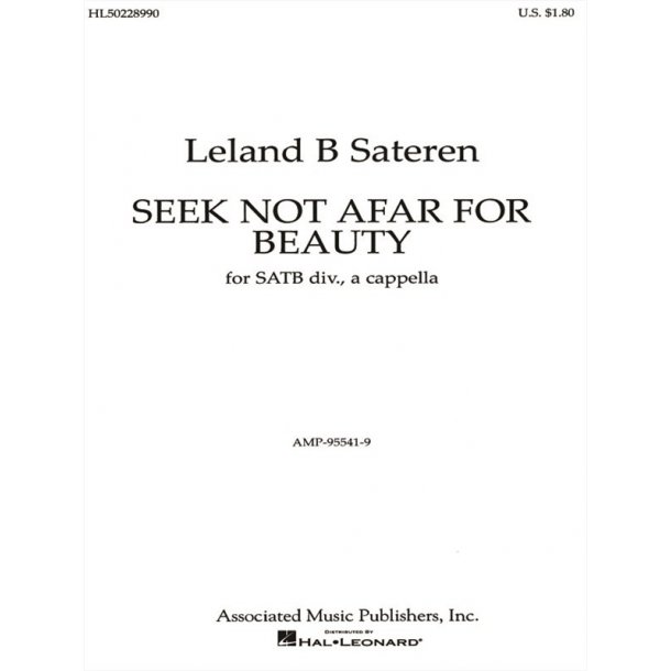 Seek Not Afar For Beauty A Cappella