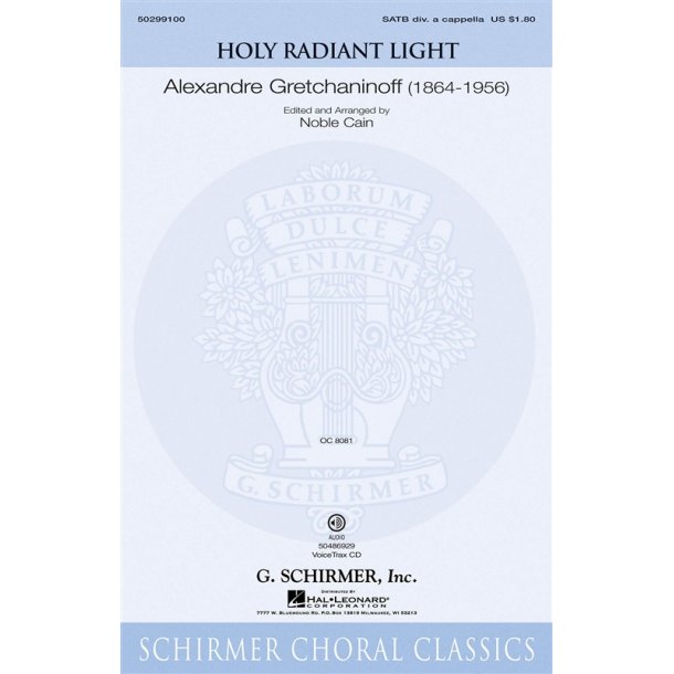 Alexandre Gretchaninoff: Holy Radiant Light (Ed. Noble Cain)