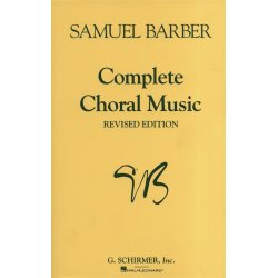 Samuel Barber: Complete Choral Music (Revised Edition)