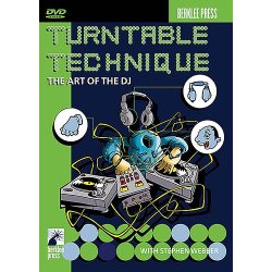 Turntable Technique: The Art Of The DJ