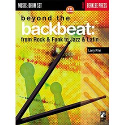 Beyond The Backbeat: From Rock &amp; Funk To Jazz &amp; Latin