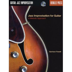 Jazz Improvisation For Guitar: A Melodic Approach