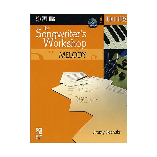 The Songwriter's Workshop: Melody