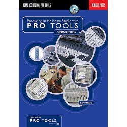 Producing In The Home Studio With Pro Tools