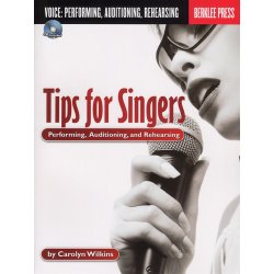 Tips For Singers: Performing, Auditioning And Rehearsing