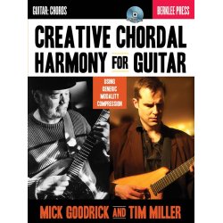 Mick Goodrick/Tim Miller: Creative Chordal Harmony For Guitar